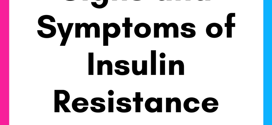 Symptoms of insulin resistance that must not be ignored. They can be latent for a long time