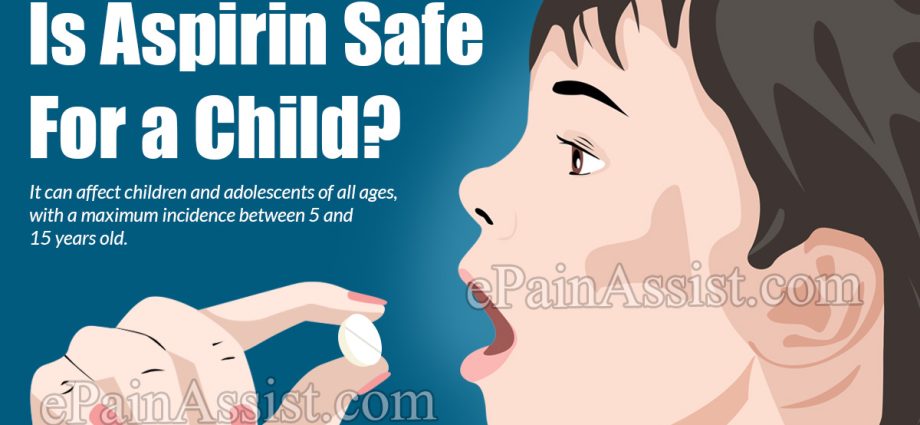 The use of aspirin in a young child