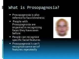 What is prosopagnosia?