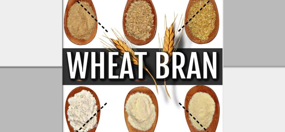 Wheat bran in the diet &#8211; properties and action. What to add wheat bran to?
