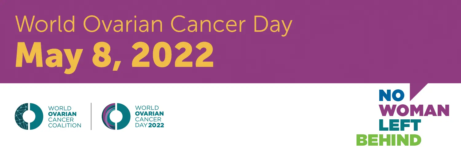 World Ovarian Cancer Awareness Day Differently: Ovarian Cancer Will Not Wait Until COVID-19 Pandemic Ends