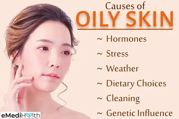 Causes of oily skin