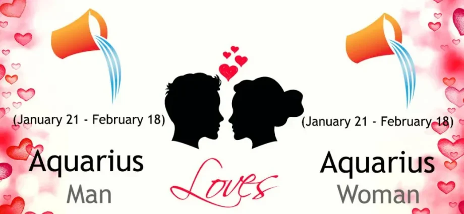 Horoscope Aquarius man and Aquarius woman for 2021