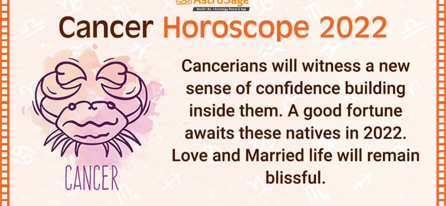 Horoscope for 2022 for the sign Cancer: accurate and free forecast