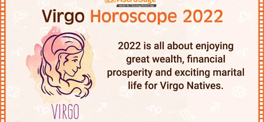 Horoscope for 2022 for the sign Virgo: accurate and free forecast