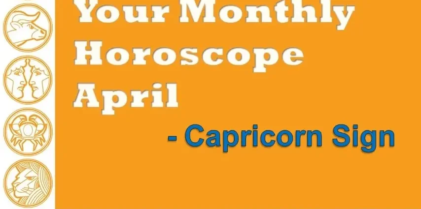 Horoscope for April 2019 Capricorn