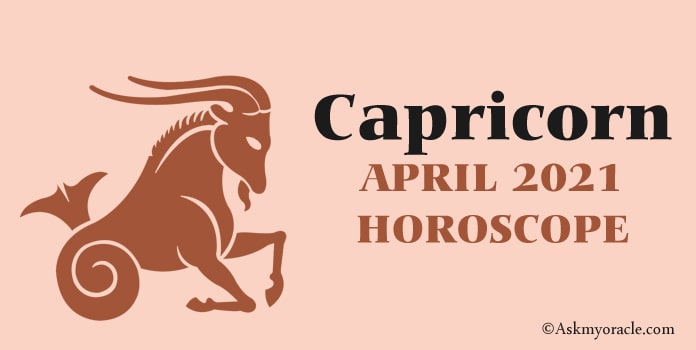 Horoscope for April 2021 Capricorn