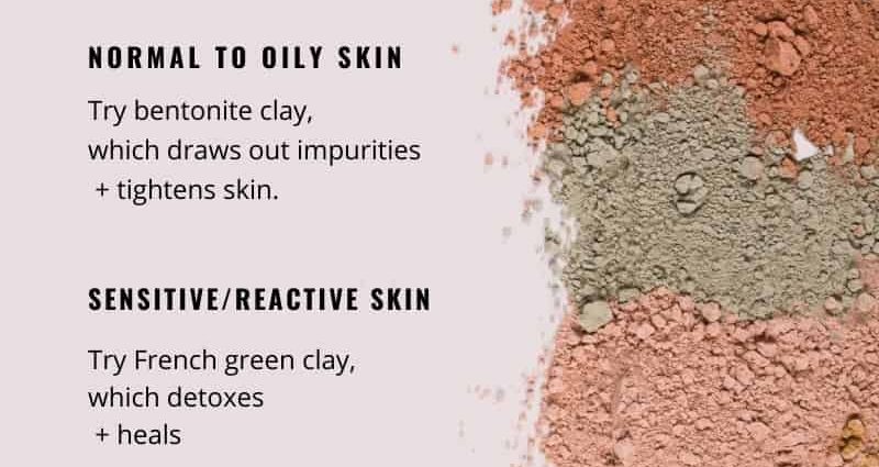 Which clay is best for dry skin?